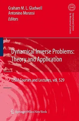 Dynamical Inverse Problems: Theory and Application (2011)