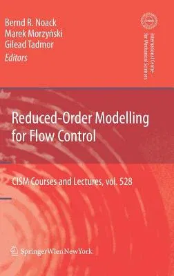 Reduced-Order Modelling for Flow Control (2011)