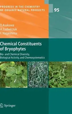 Chemical Constituents of Bryophytes: Bio- And Chemical Diversity, Biological Activity, and Chemosystematics (2013)