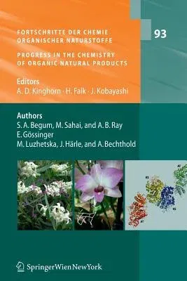 Fortschritte Der Chemie Organischer Naturstoffe / Progress in the Chemistry of Organic Natural Products, Vol. 93 (2010)