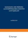 Erƶeugung Und Prüfung Lichtempfindlicher Schichten Lichtquellen (Softcover Reprint of the Original 1st 1930)