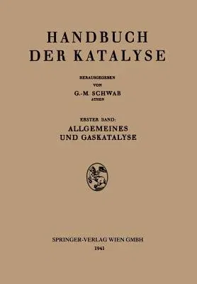 Allgemeines Und Gaskatalyse (1941)