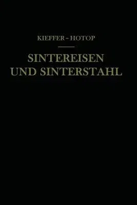 Sintereisen Und Sinterstahl (Softcover Reprint of the Original 1st 1948)