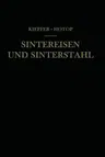 Sintereisen Und Sinterstahl (Softcover Reprint of the Original 1st 1948)