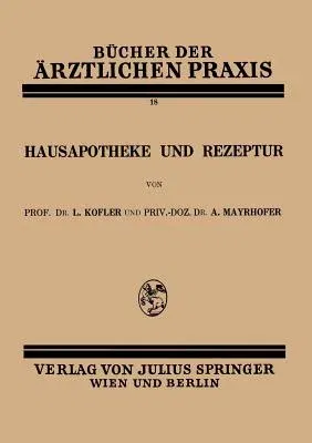 Hausapotheke Und Rezeptur: Band 18 (1929)