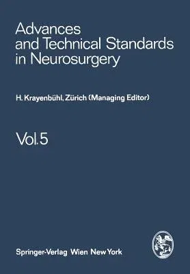 Advances and Technical Standards in Neurosurgery (Softcover Reprint of the Original 1st 1978)