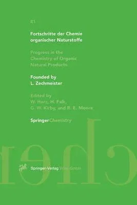 Fortschritte Der Chemie Organischer Naturstoffe / Progress in the Chemistry of Organic Natural Products (Softcover Reprint of the Original 1st 2001)