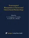 Neurosurgical Management of Aneurysmal Subarachnoid Haemorrhage (Softcover Reprint of the Original 1st 1999)