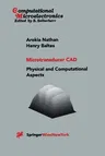 Microtransducer CAD: Physical and Computational Aspects (Softcover Reprint of the Original 1st 1999)