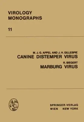 Canine Distemper Virus: Marburg Virus (Softcover Reprint of the Original 1st 1972)