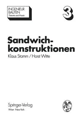 Sandwichkonstruktionen: Berechnung, Fertigung, Ausführung (Softcover Reprint of the Original 1st 1974)