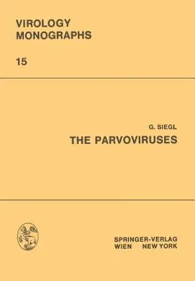 The Parvoviruses (Softcover Reprint of the Original 1st 1976)