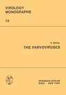 The Parvoviruses (Softcover Reprint of the Original 1st 1976)