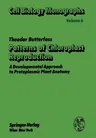 Patterns of Chloroplast Reproduction: A Developmental Approach to Protoplasmic Plant Anatomy (Softcover Reprint of the Original 1st 1979)