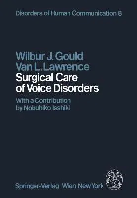 Surgical Care of Voice Disorders (Softcover Reprint of the Original 1st 1984)