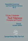 Fault Tolerance: Principles and Practice (1990. Softcover Reprint of the Original 2nd 1990)