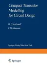 Compact Transistor Modelling for Circuit Design (Softcover Reprint of the Original 1st 1990)