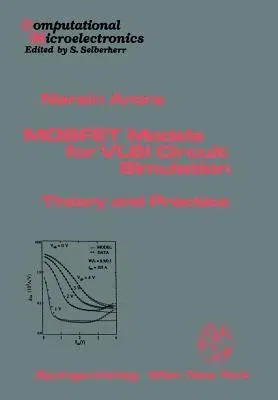 Mosfet Models for VLSI Circuit Simulation: Theory and Practice (Softcover Reprint of the Original 1st 1993)