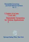 Dependable Computing for Critical Applications 4 (Softcover Reprint of the Original 1st 1995)