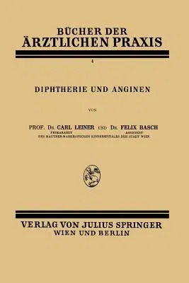 Diphtherie Und Anginen: Band 4 (1928)