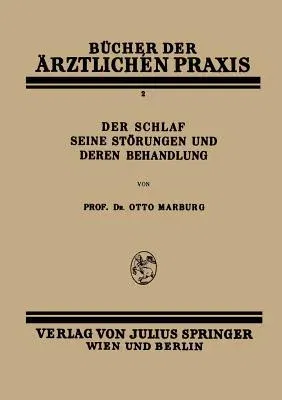 Der Schlaf Seine Störungen Und Deren Behandlung: Band 2 (1928)