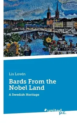 Bards From the Nobel Land: A Swedish Heritage