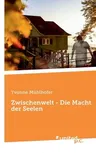 Zwischenwelt - Die Macht der Seelen