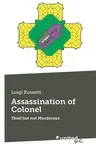 Assassination of Colonel: Thief but not Murderous