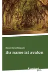 ihr name ist avalon