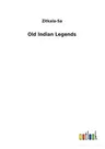 Old Indian Legends