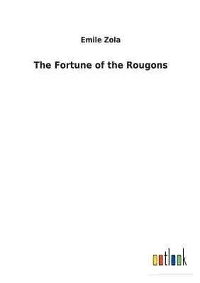 The Fortune of the Rougons