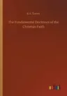 The Fundamental Doctrines of the Christian Faith