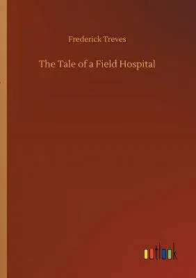 The Tale of a Field Hospital