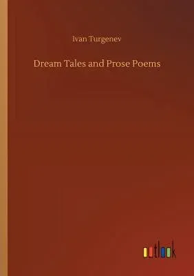 Dream Tales and Prose Poems