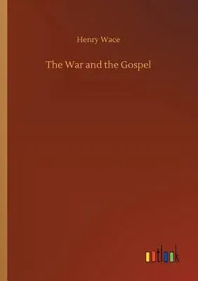 The War and the Gospel