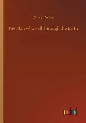 The Man who Fell Through the Earth