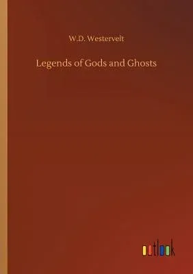 Legends of Gods and Ghosts