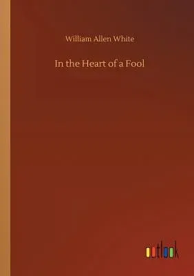 In the Heart of a Fool