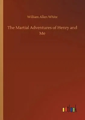 The Martial Adventures of Henry and Me