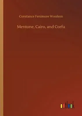 Mentone, Cairo, and Corfu