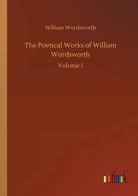 The Poetical Works of William Wordsworth