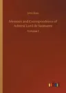 Memoirs and Correspondence of Admiral Lord de Saumarez