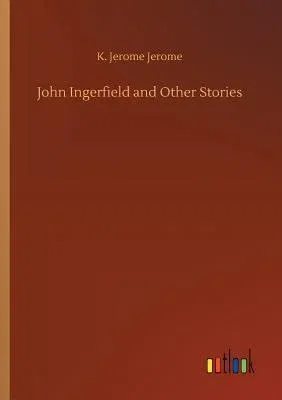 John Ingerfield and Other Stories