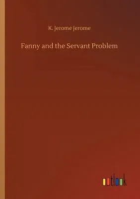 Fanny and the Servant Problem