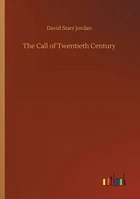 The Call of Twentieth Century