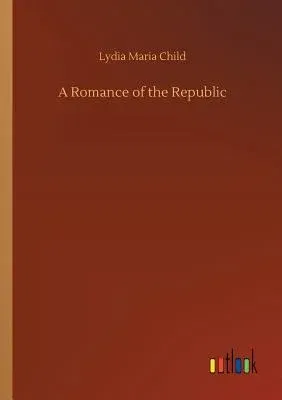 A Romance of the Republic