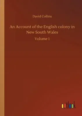 An Account of the English colony in New South Wales