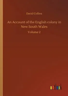 An Account of the English colony in New South Wales