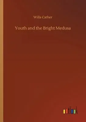 Youth and the Bright Medusa