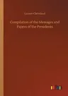 Compilation of the Messages and Papers of the Presidents